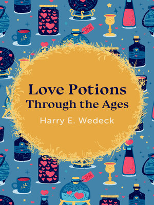 cover image of Love Potions Through the Ages
